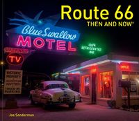Produktbild: Sonderman, J: Route 66 Then and Now(r)