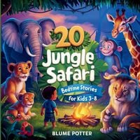 Produktbild: 20 Jungle Safari Bedtime Stories For Kids Age 3 - 8