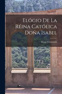 Produktbild: El&oacute;gio De La R&eacute;ina Cat&oacute;lica Do&ntilde;a Isabel