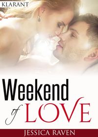 Produktbild: Weekend of love. Erotischer Roman