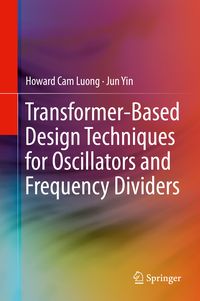 Produktbild: Transformer-Based Design Techniques for Oscillators and Frequency Dividers