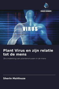 Produktbild: Plant Virus en zijn relatie tot de mens