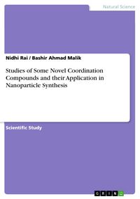 Produktbild: Studies of Some Novel Coordination Compounds and their Application in Nanoparticle Synthesis