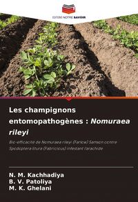 Produktbild: Les champignons entomopathog&egrave;nes : Nomuraea rileyi