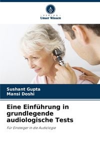 Produktbild: Eine Einf&uuml;hrung in grundlegende audiologische Tests