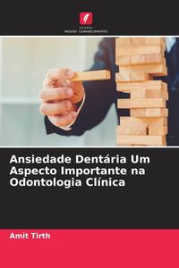 Produktbild: Ansiedade Dent&aacute;ria Um Aspecto Importante na Odontologia Cl&iacute;nica