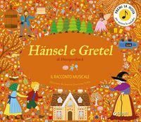 Produktbild: Hansel e Gretel. Il racconto musicale