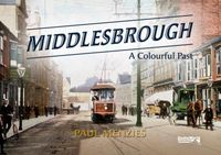 Produktbild: Menzies, P: Middlesbrough - A Colourful Past