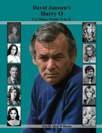 Produktbild: David Janssen's Harry O Co-Stars From A to Z