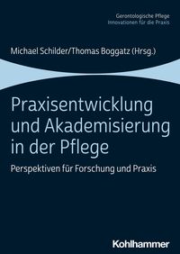 Produktbild: Praxisentwicklung und Akademisierung in der Pflege