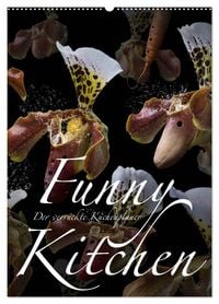 Produktbild: Funny Kitchen - Der verr&uuml;ckte K&uuml;chenplaner (Wandkalender 2026 DIN A2 hoch), CALVENDO Monatskalender