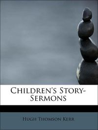 Produktbild: Kerr, H: Children's Story-Sermons