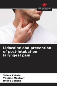 Produktbild: Lidocaine and prevention of post-intubation laryngeal pain