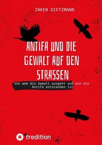 Produktbild: Antifa und die Gewalt auf den Stra&szlig;en