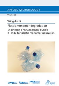 Produktbild: Plastic monomer degradation - Engineering Pseudomonas putida KT2440 for plastic monomer utilization