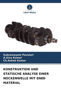 Produktbild: Konstruktion und Statische Analyse einer Nockenwelle mit En8d Material
