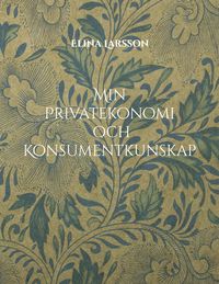 Produktbild: Min Privatekonomi och Konsumentkunskap