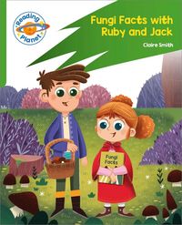 Produktbild: Reading Planet: Rocket Phonics - Target Practice - Fungi Facts with Ruby and Jack - Green