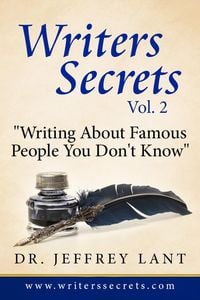 Produktbild: Writing About Famous People You Don't Know. (Writers Secrets, #2)