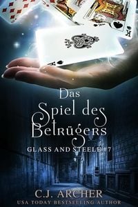 Produktbild: Das Spiel des Betr&uuml;gers: Glass and Steele (Glass and Steele Serie, #7)