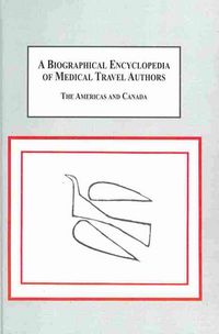 Produktbild: A Biographical Encyclopedia of Medical Travel Authors