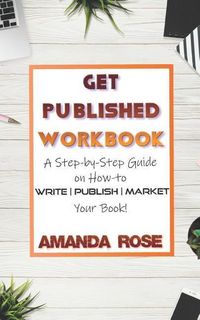 Produktbild: Get Published Workbook: Write - Publish - Market