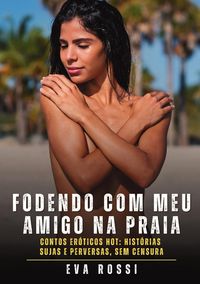 Produktbild: Fodendo com meu amigo na praia