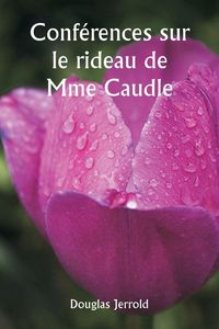 Produktbild: Conf&eacute;rences sur le rideau de Mme Caudle