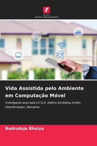 Produktbild: Vida Assistida pelo Ambiente em Computa&ccedil;&atilde;o M&oacute;vel