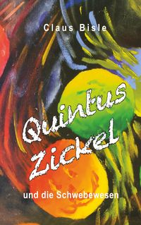 Produktbild: Quintus Zickel und die Schwebewesen