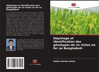 Produktbild: D&eacute;pistage et identification des g&eacute;notypes de riz riches en fer au Bangladesh