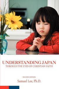 Produktbild: Understanding Japan Through the Eyes of Christian Faith