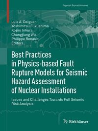 Produktbild: Best Practices in Physics-based Fault Rupture Models for Seismic Hazard Assessment of Nuclear Installations