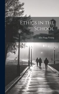 Produktbild: Ethics in the School