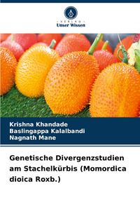 Produktbild: Genetische Divergenzstudien am Stachelk&uuml;rbis (Momordica dioica Roxb.)