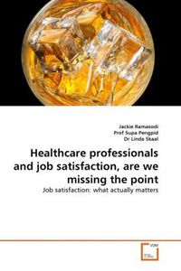 Produktbild: Ramasodi, J: Healthcare professionals and job satisfaction,