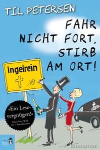 Produktbild: Fahr nicht fort, stirb am Ort!