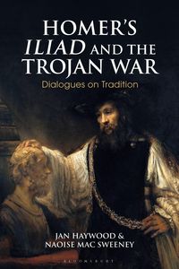 Produktbild: Mac Sweeney, N: Homer's Iliad and the Trojan War