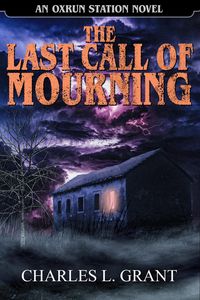 Produktbild: The Last Call of Mourning - An Oxrun Station Novel