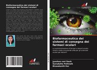Produktbild: Biofarmaceutica dei sistemi di consegna dei farmaci oculari