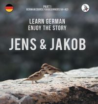 Produktbild: Jens und Jakob. Learn German. Enjoy the Story. Part 1 &iquest; German Course for Beginners