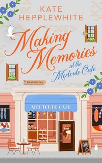 Produktbild: Making Memories at the Meetcute Cafe
