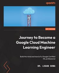 Produktbild: Journey to Become a Google Cloud Machine Learning Engineer