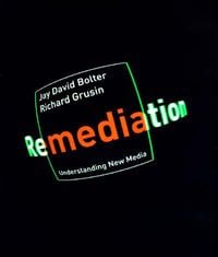 Bild vom Artikel Remediation: Understanding New Media vom Autor Jay David Bolter