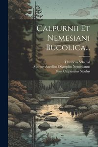 Produktbild: Calpurnii Et Nemesiani Bucolica...