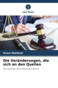 Produktbild: Die Ver&auml;nderungen, die sich an den Quellen