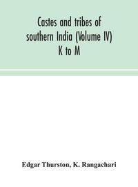 Produktbild: Castes And Tribes Of Southern India (Volume IV) K To M