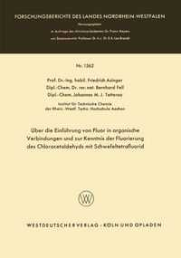 Produktbild: &Uuml;ber die Einf&uuml;hrung von Fluor in organische Verbindungen und zur Kenntnis der Fluorierung des Chloracetaldehyds mit Schwefeltetrafluorid