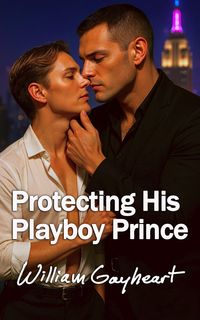 Produktbild: Protecting His Playboy Prince