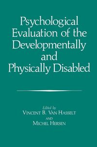 Produktbild: Psychological Evaluation of the Developmentally and Physically Disabled